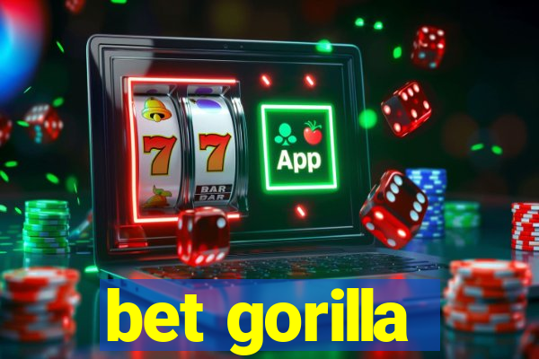 bet gorilla